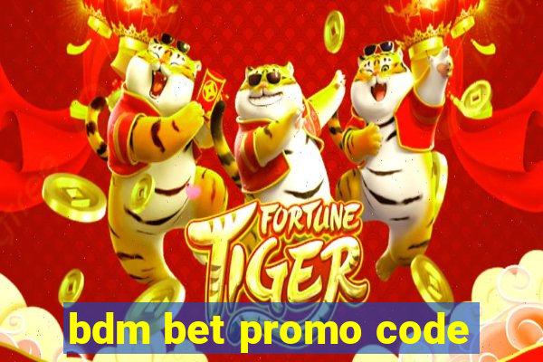 bdm bet promo code